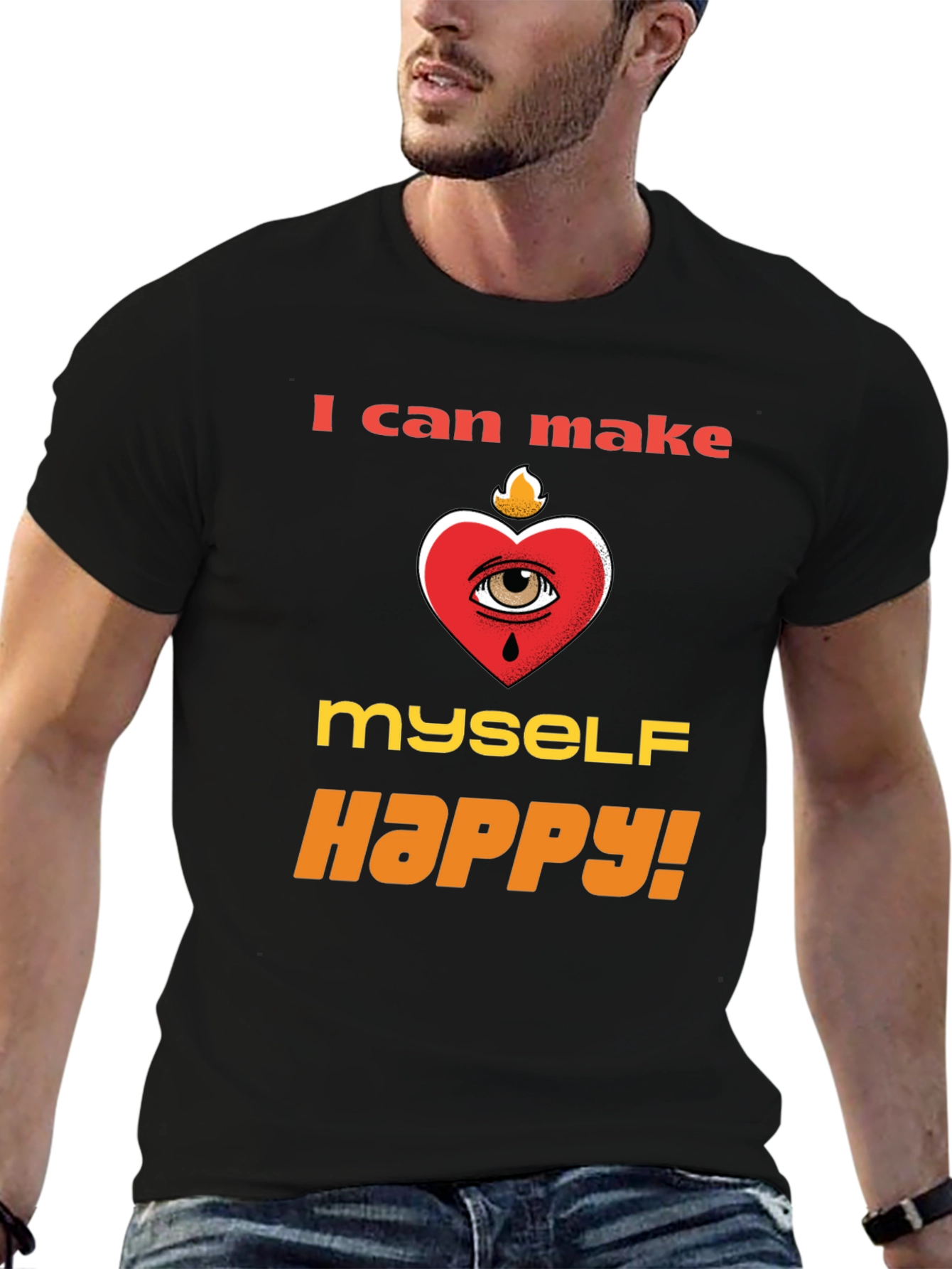 I Can Make Myself Happy T-Shirt