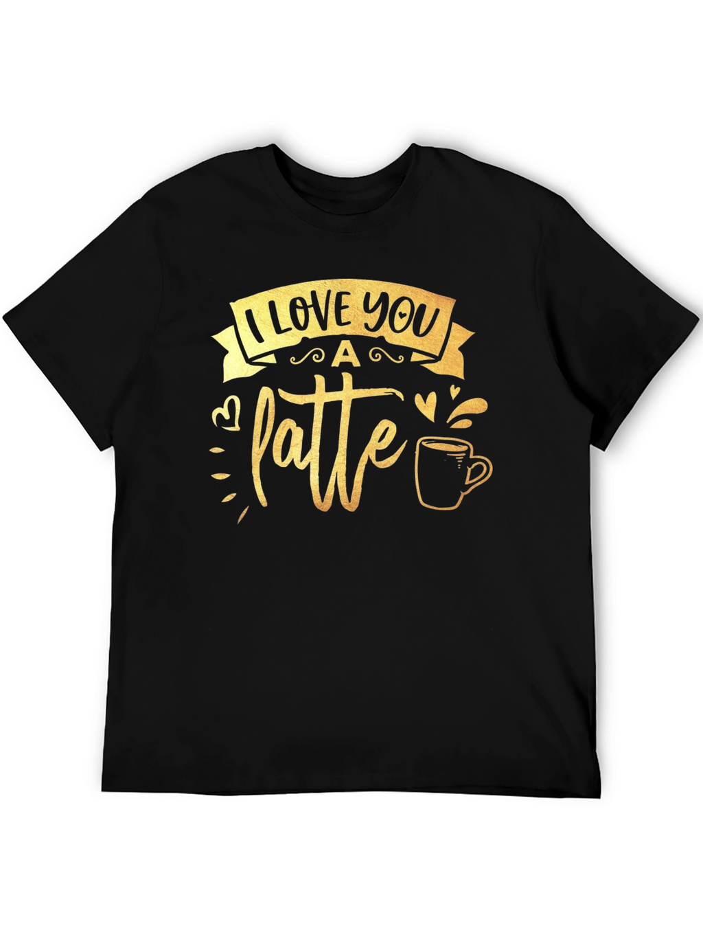 I Love You A Latte Black Graphic Tee