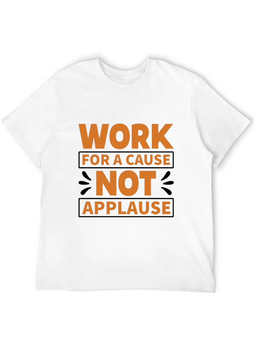 Work For A Cause Black T-Shirt