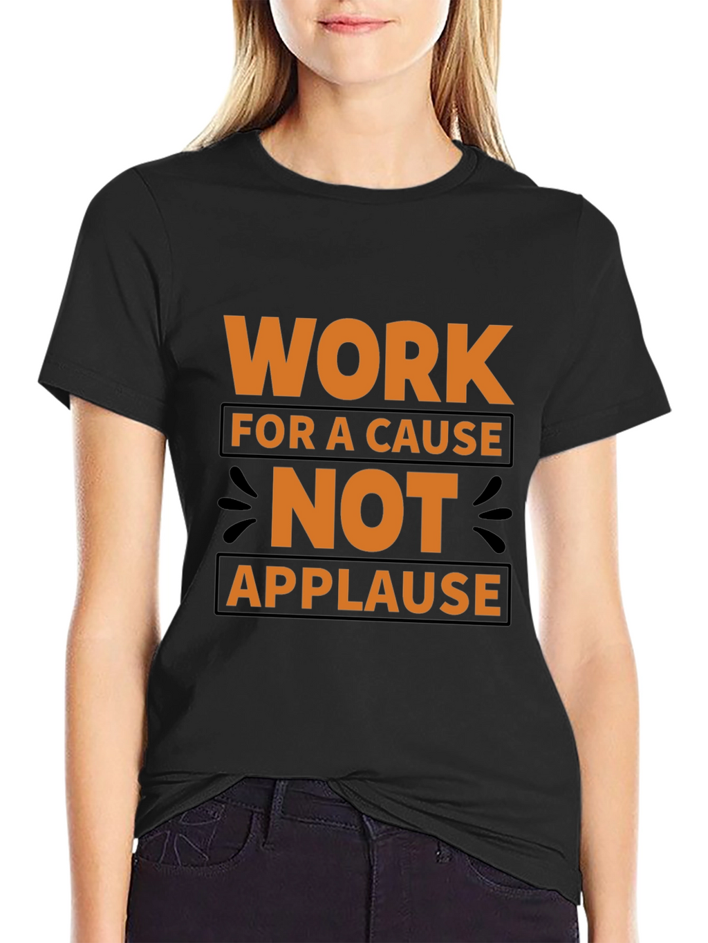 Work For A Cause Black T-Shirt