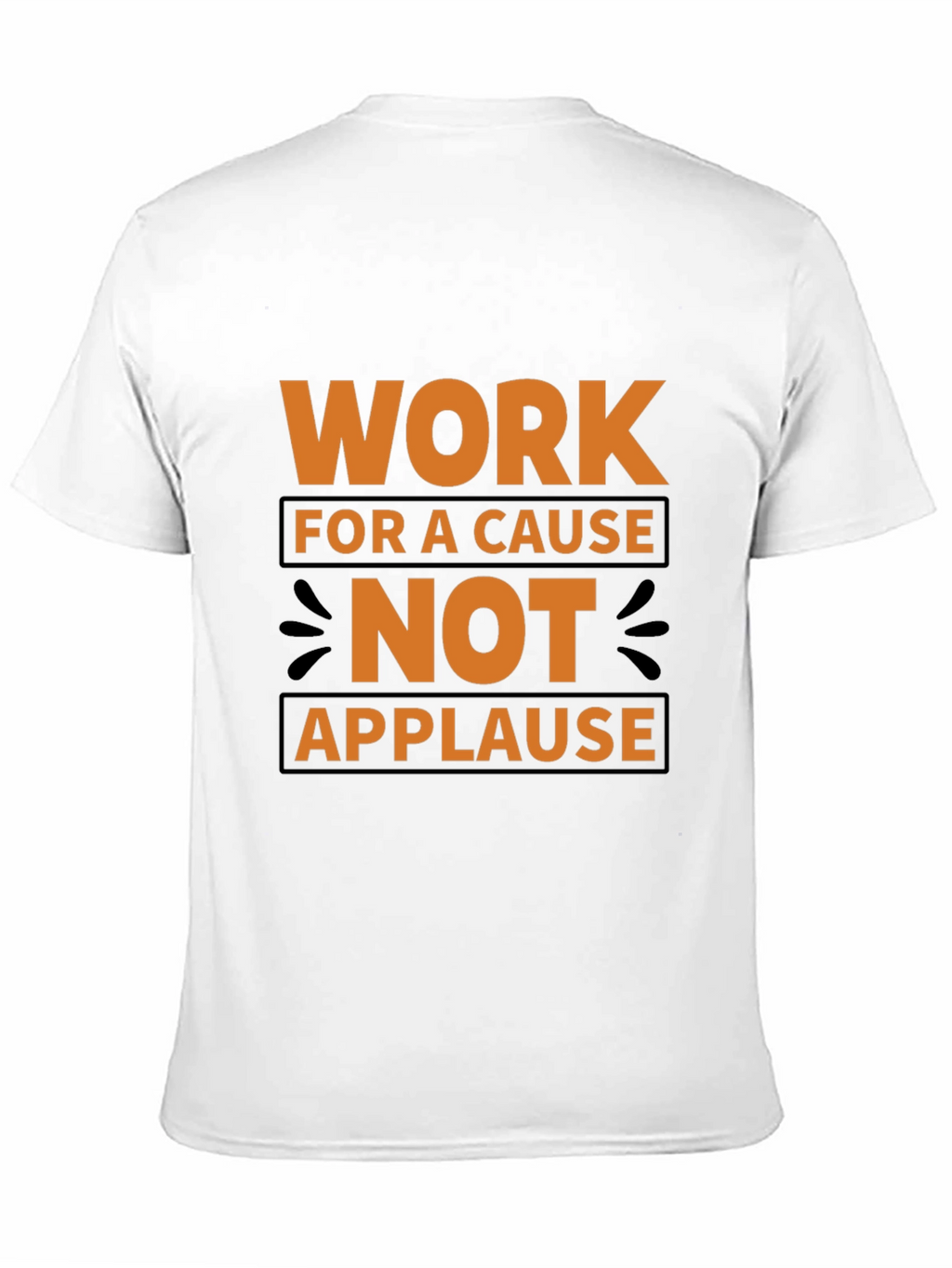 Work For A Cause Black T-Shirt