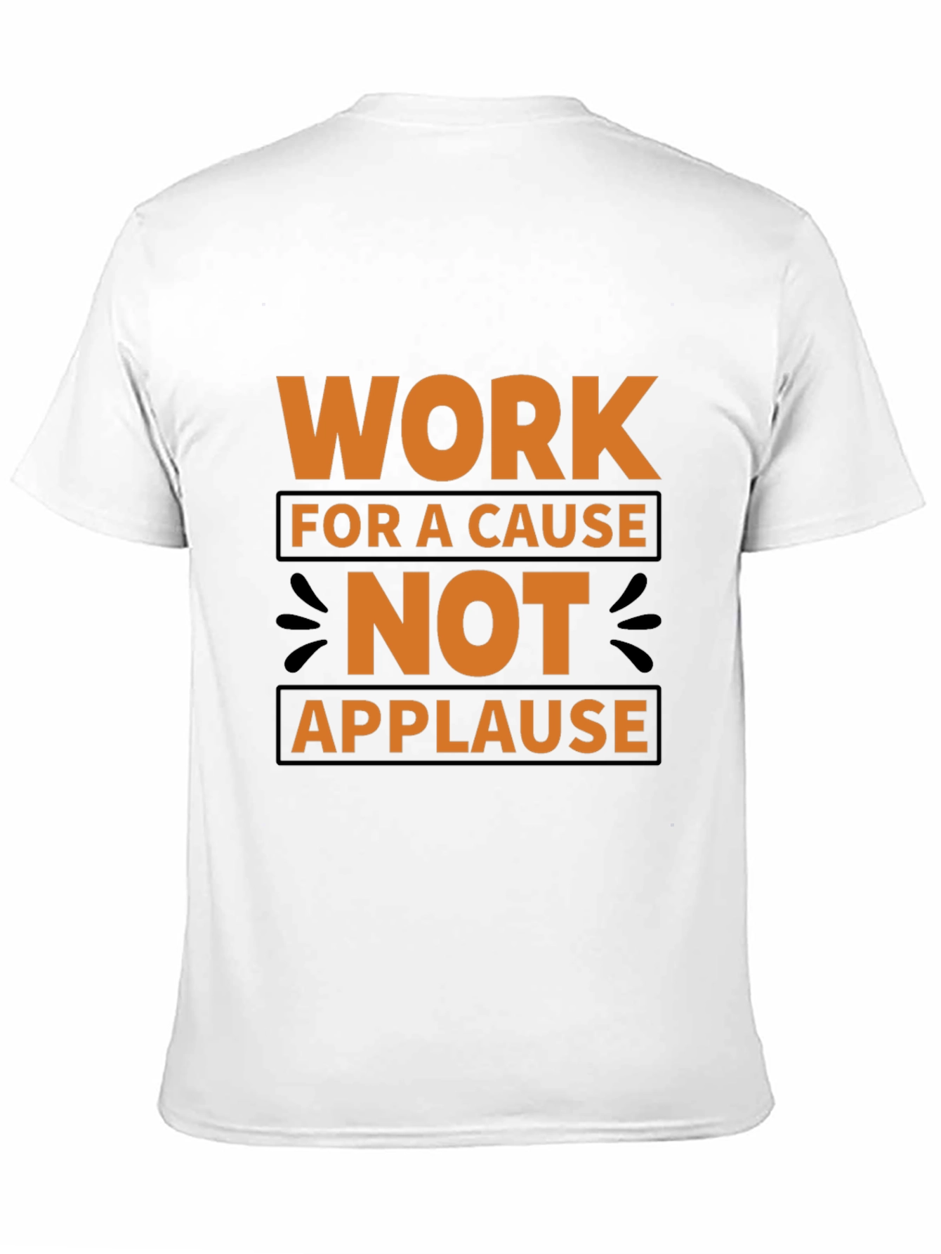 Work For A Cause Black T-Shirt