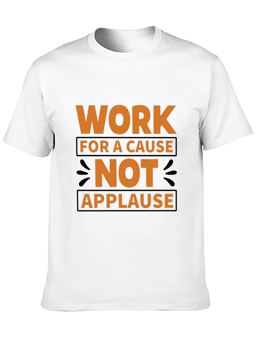 Work For A Cause Black T-Shirt