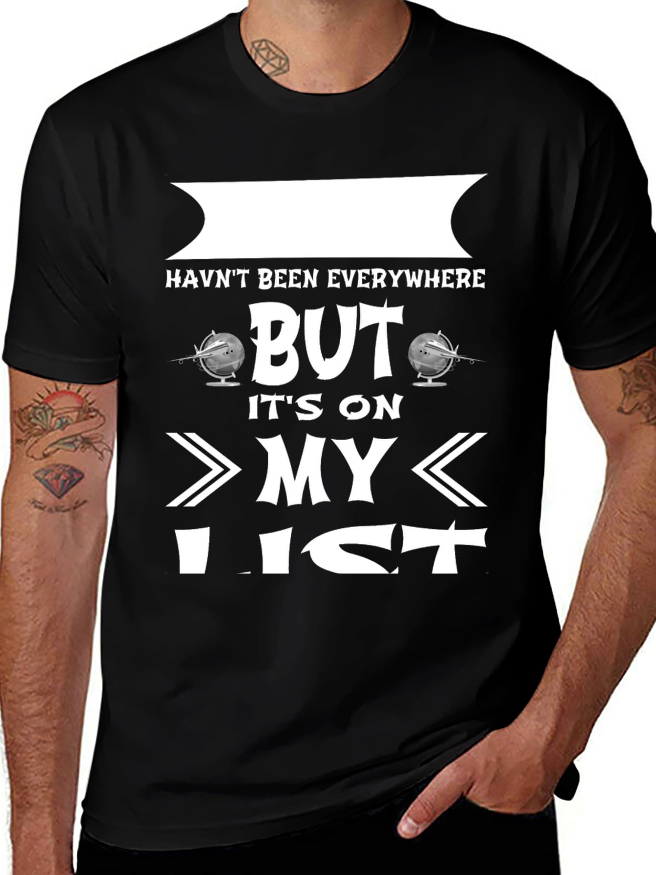 Havent Been Everywhere But Its On My List T-Shirt