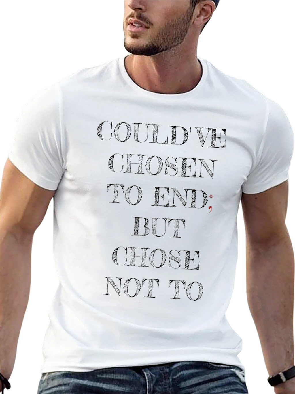 Dark Humor T-Shirt - Couldve Chosen To End