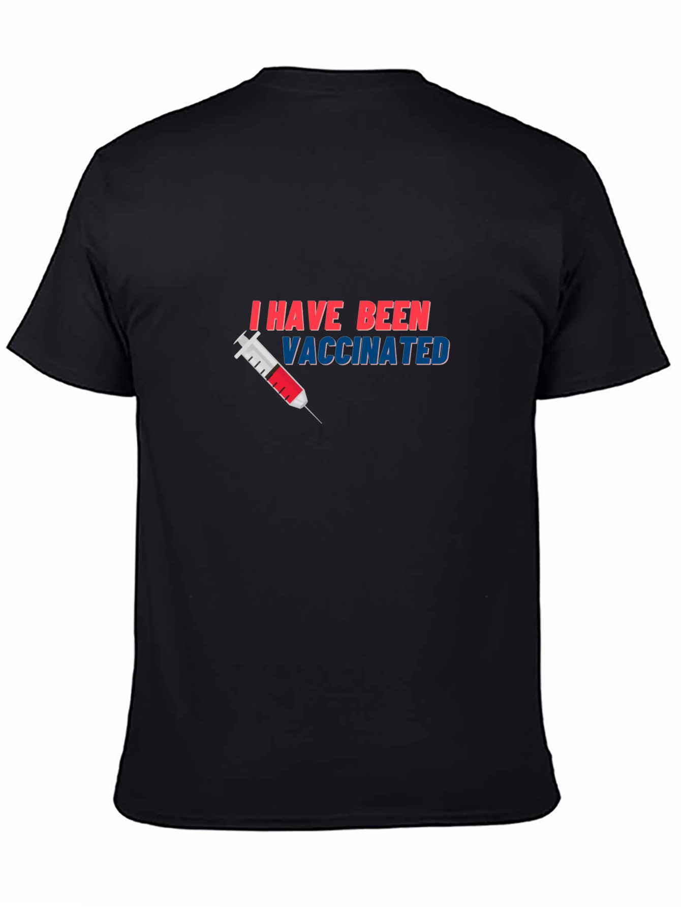 I Have Been Vaccinated Black T-Shirt