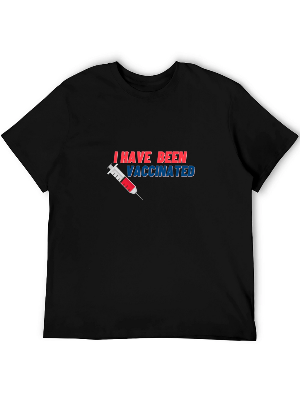 I Have Been Vaccinated Black T-Shirt