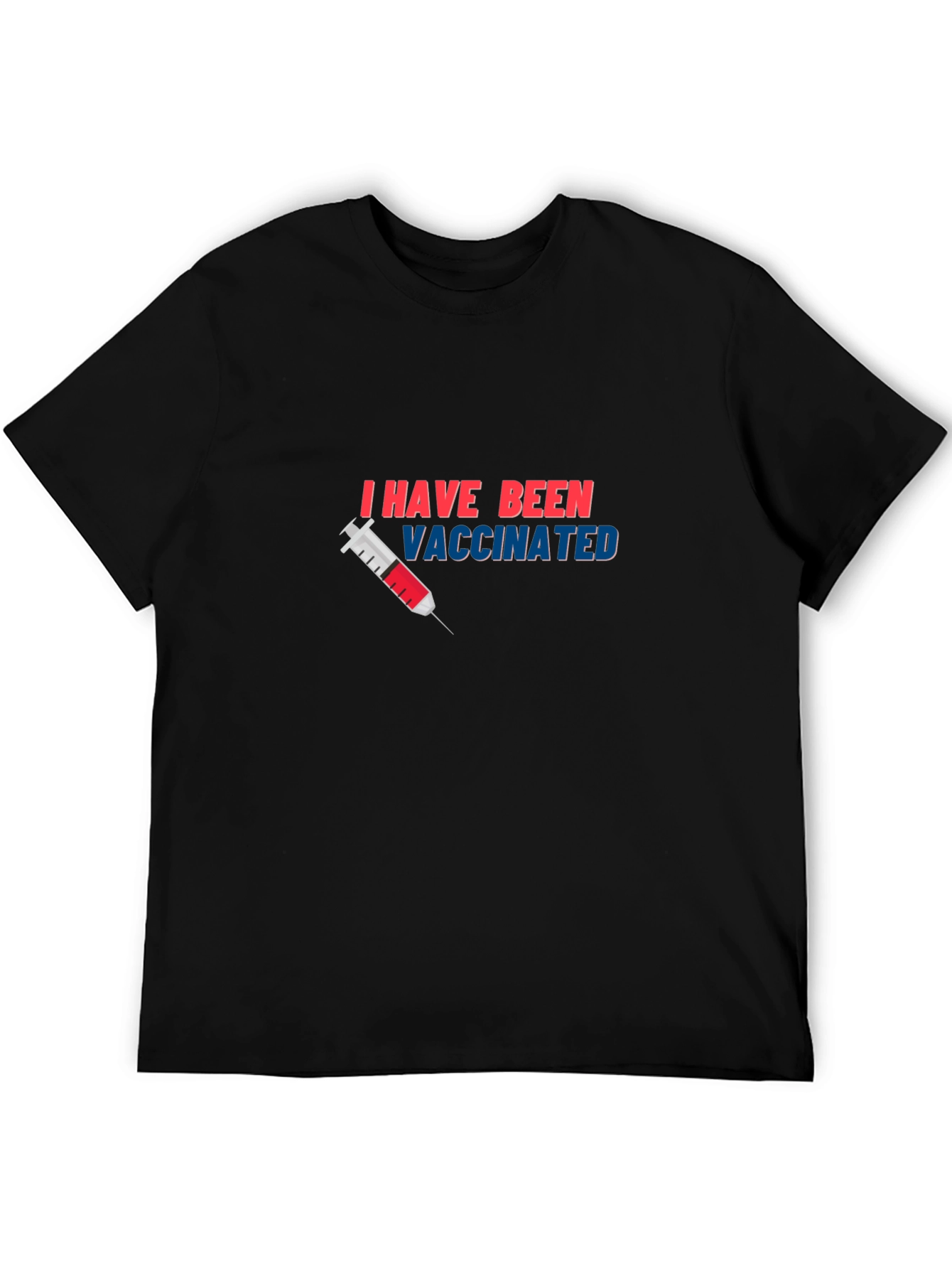 I Have Been Vaccinated Black T-Shirt