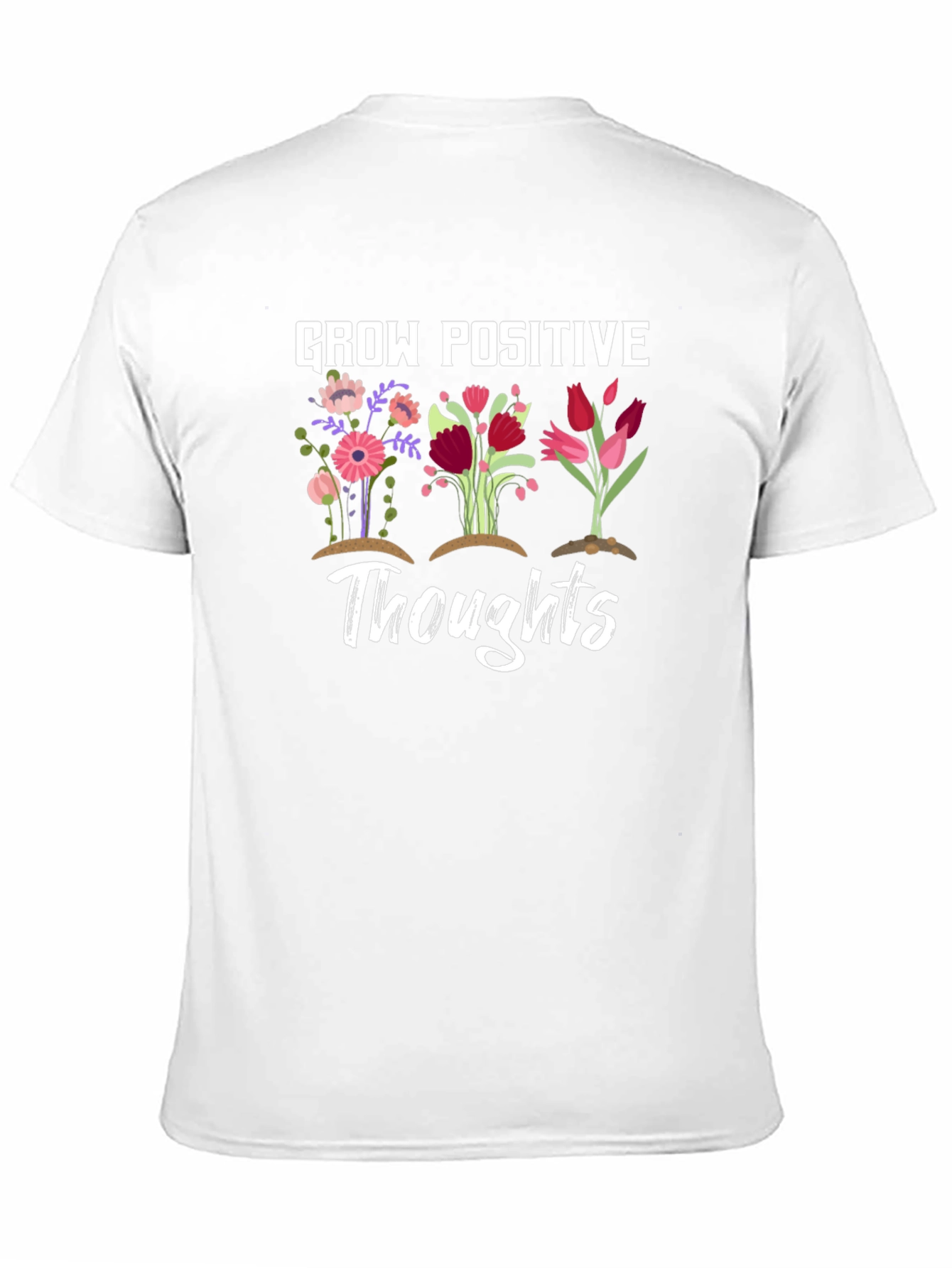 Grow Positive Thoughts Graphic T-Shirt