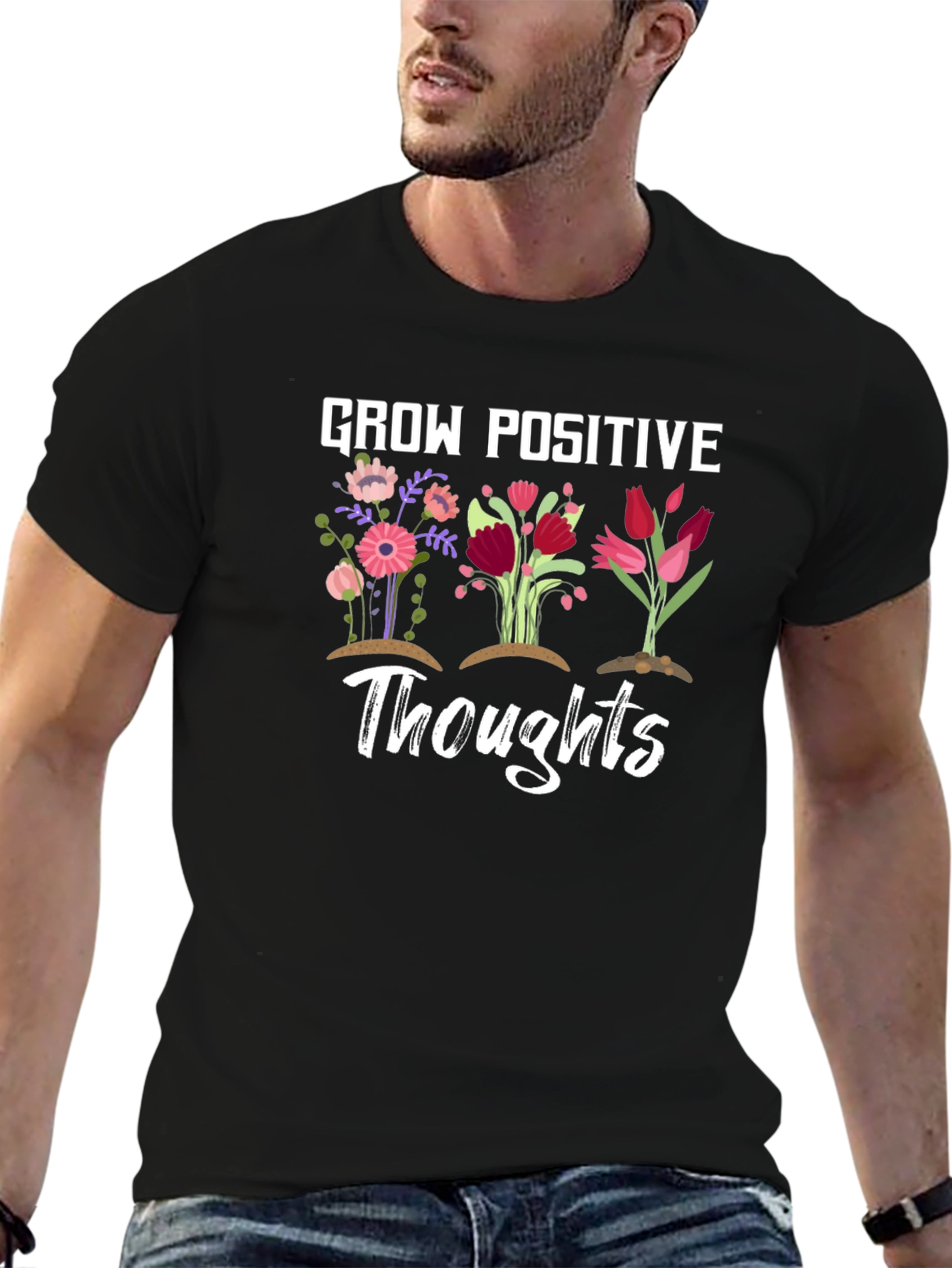 Grow Positive Thoughts Graphic T-Shirt