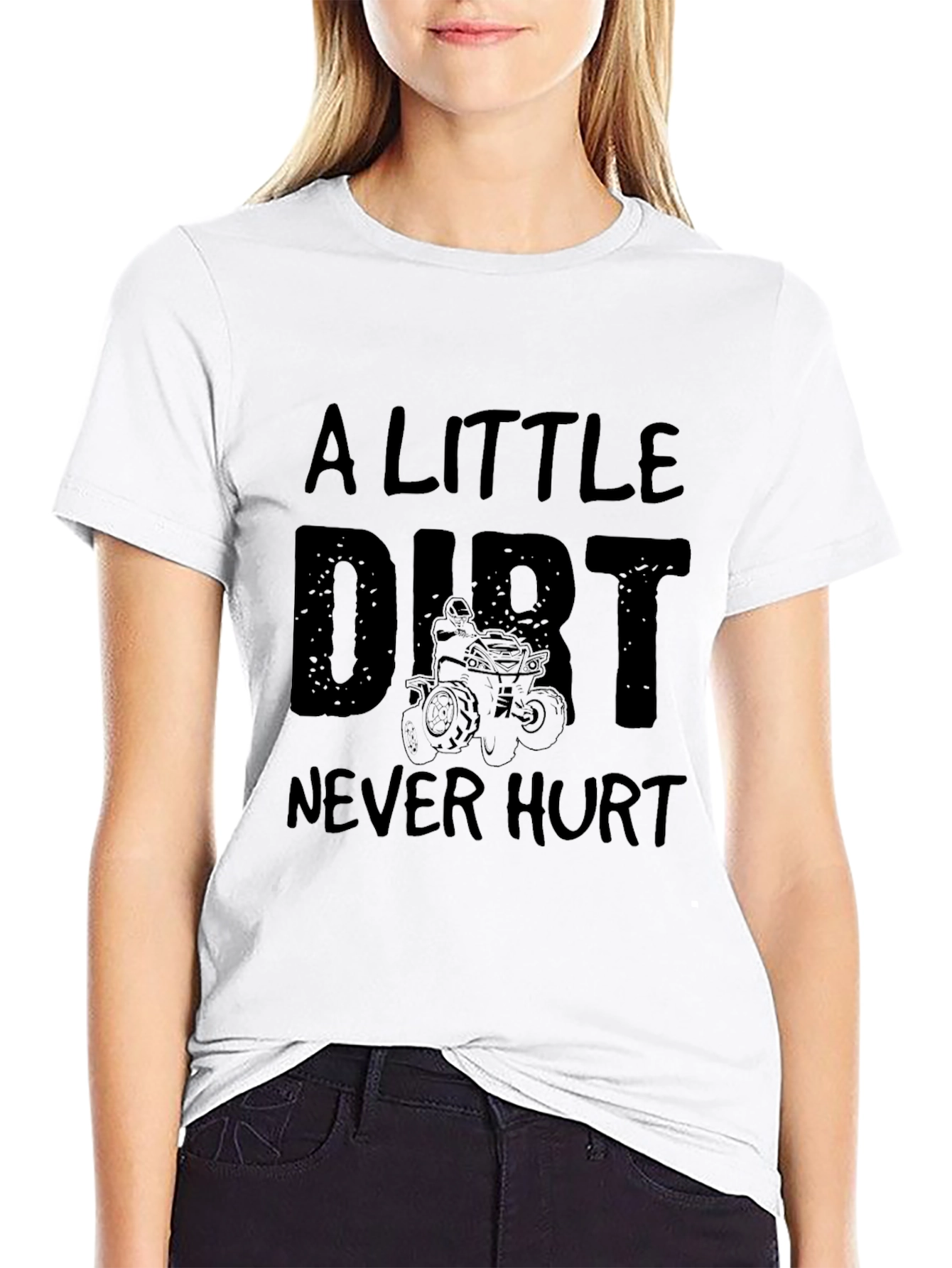 A Little Dirt Never Hurt Black T-Shirt