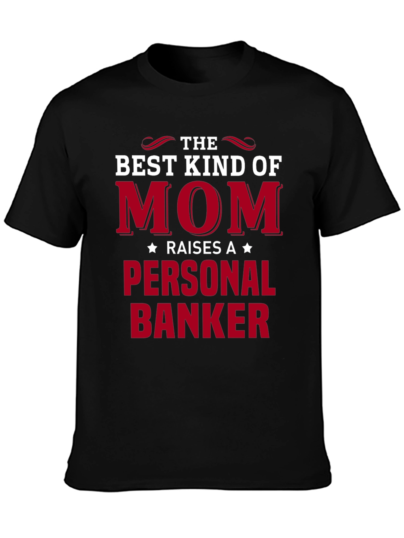 Best Kind of Mom Personal Banker T-Shirt