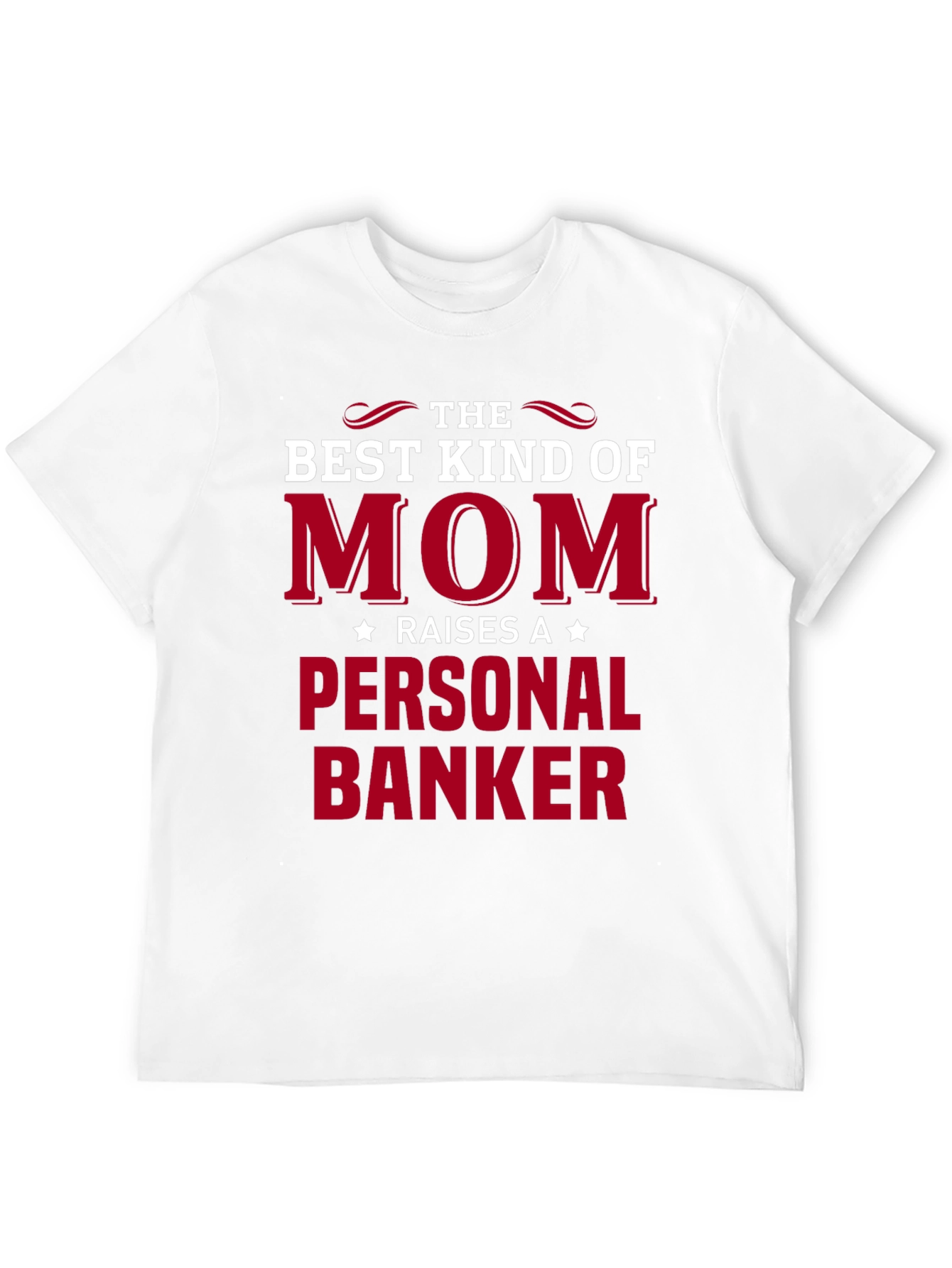 Best Kind of Mom Personal Banker T-Shirt
