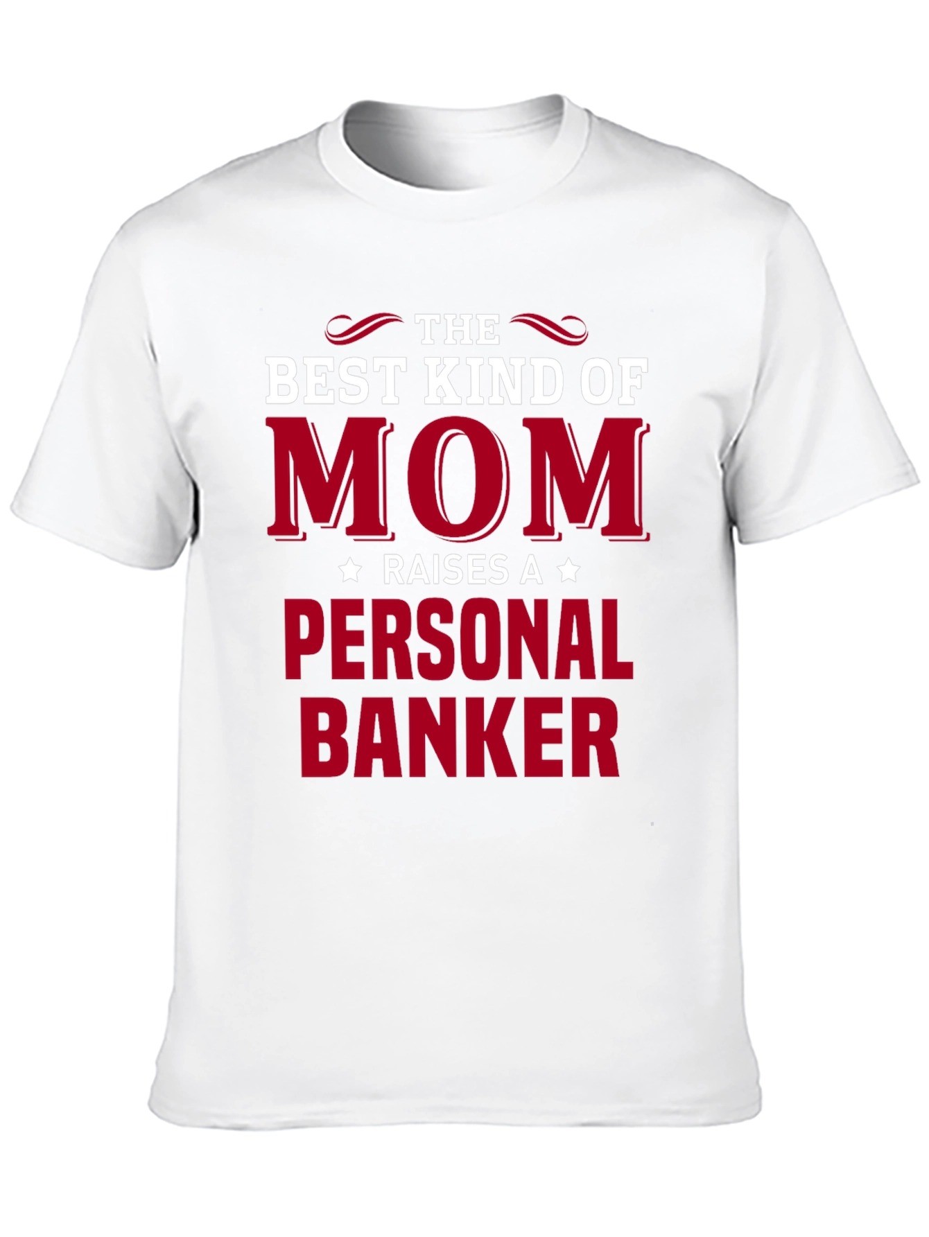 Best Kind of Mom Personal Banker T-Shirt