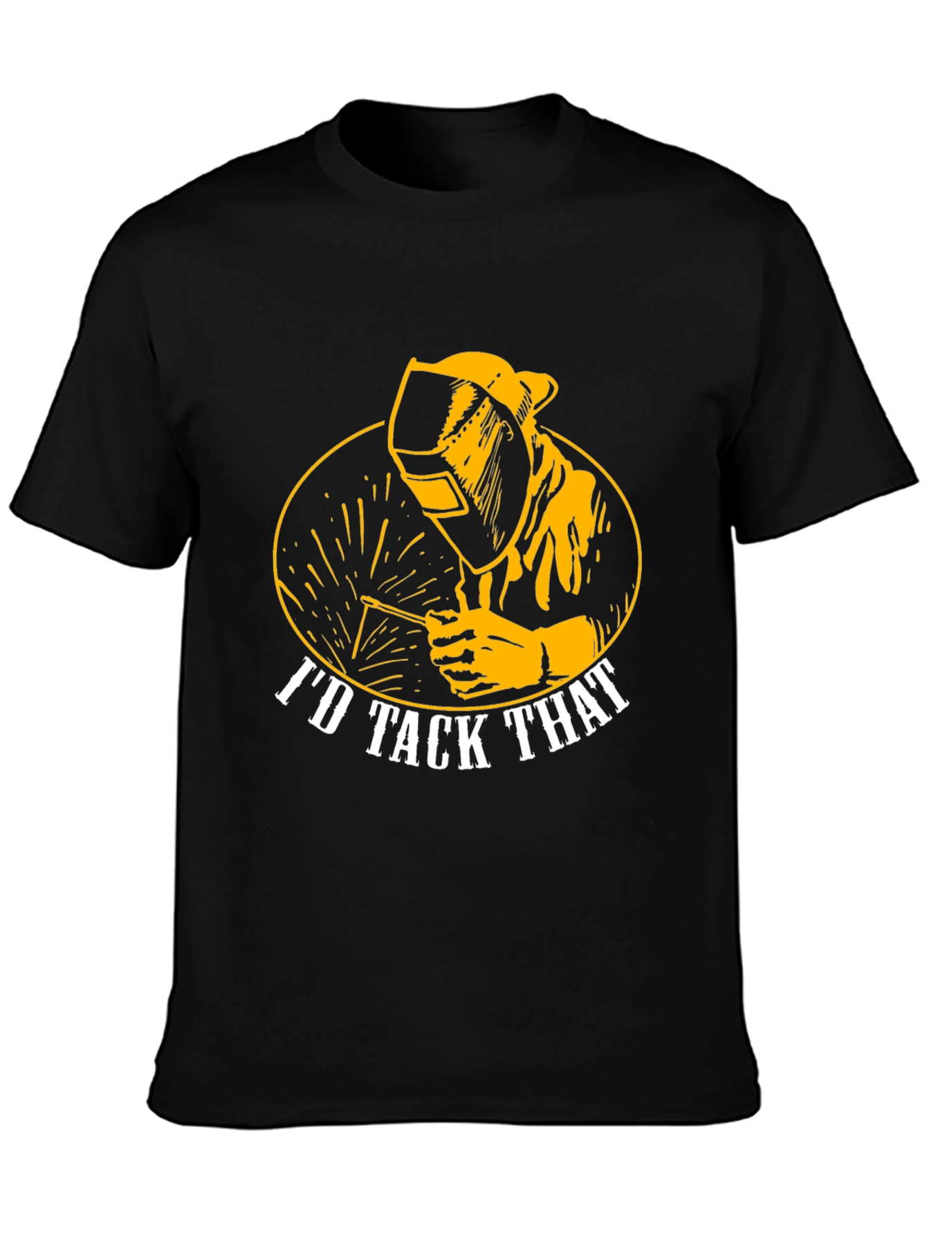 Id Tack That Welder T-Shirt