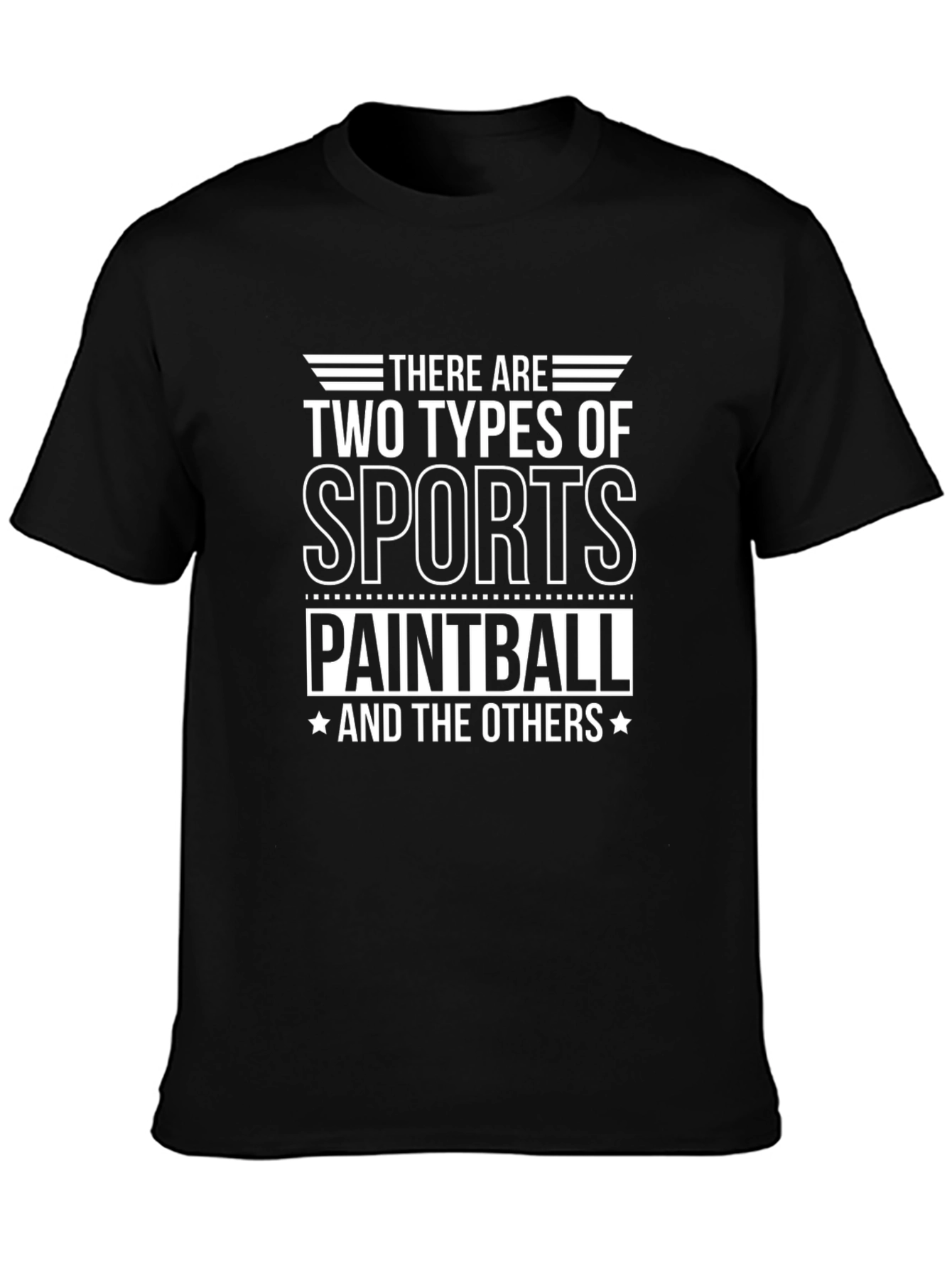 Funny Paintball T-Shirt - Two Types of Sports Tee