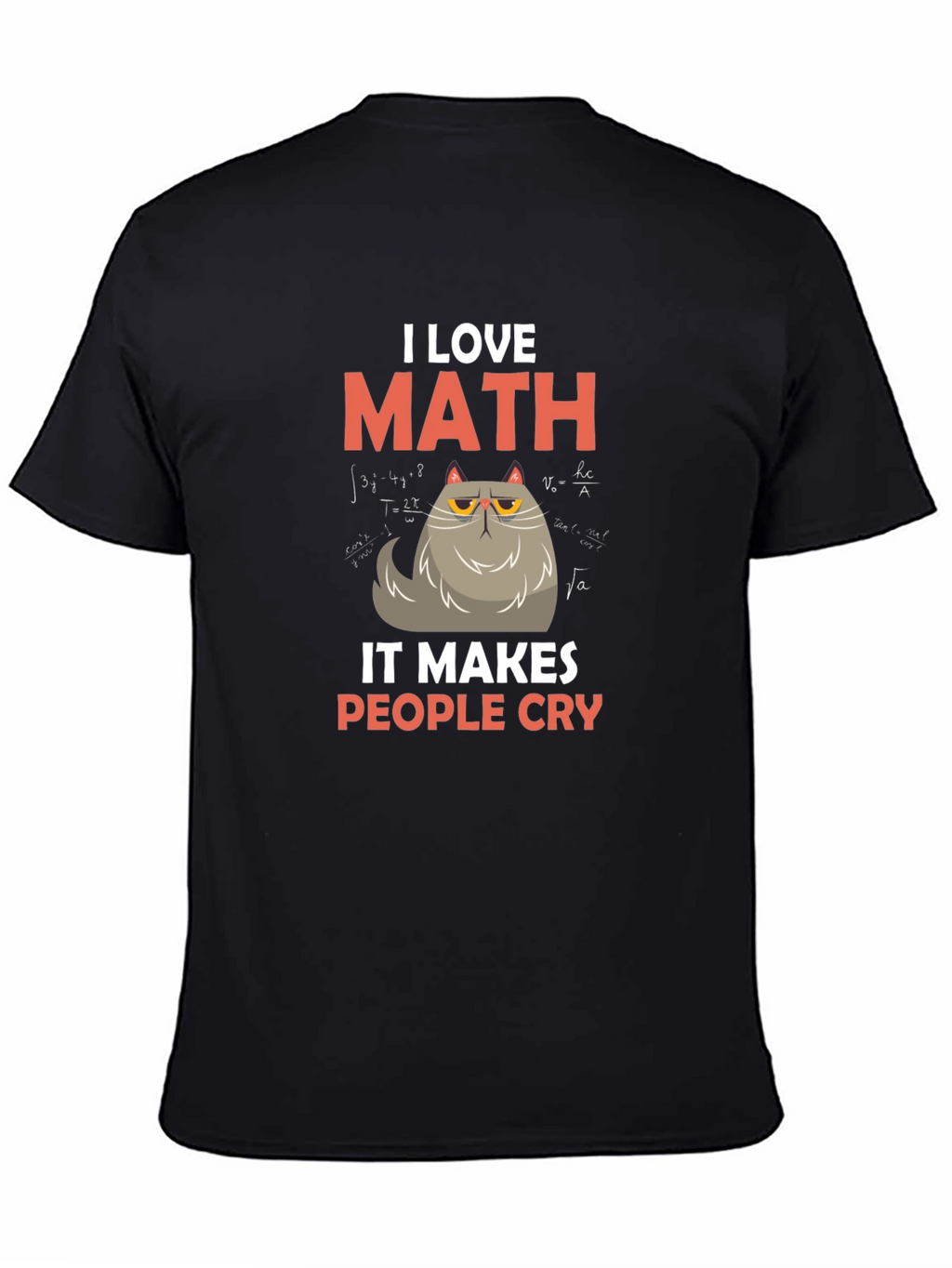 I Love Math Cat T-Shirt - Makes People Cry