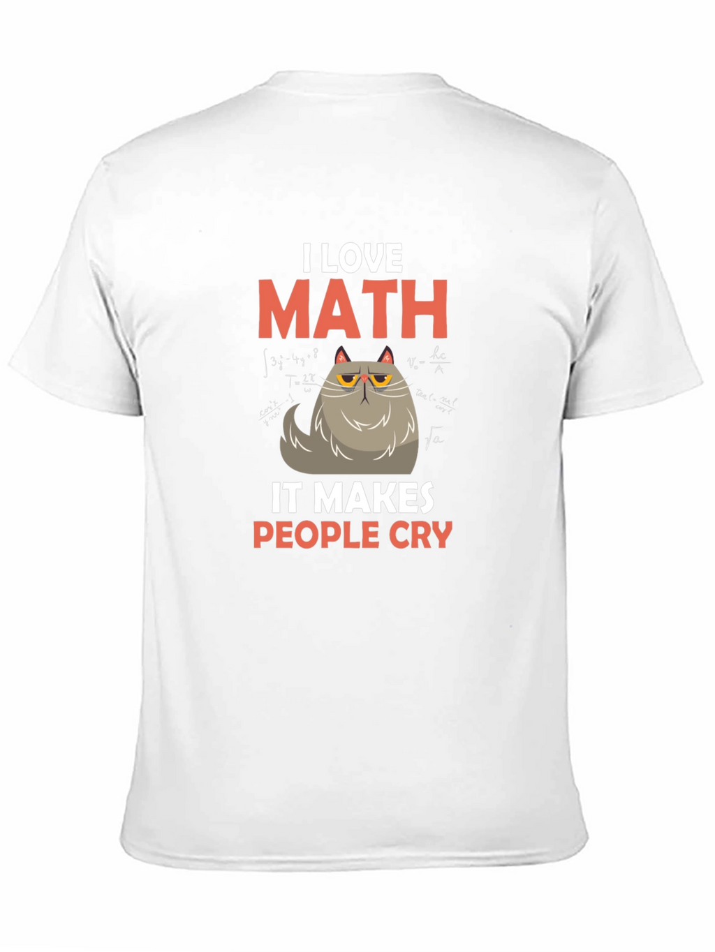 I Love Math Cat T-Shirt - Makes People Cry