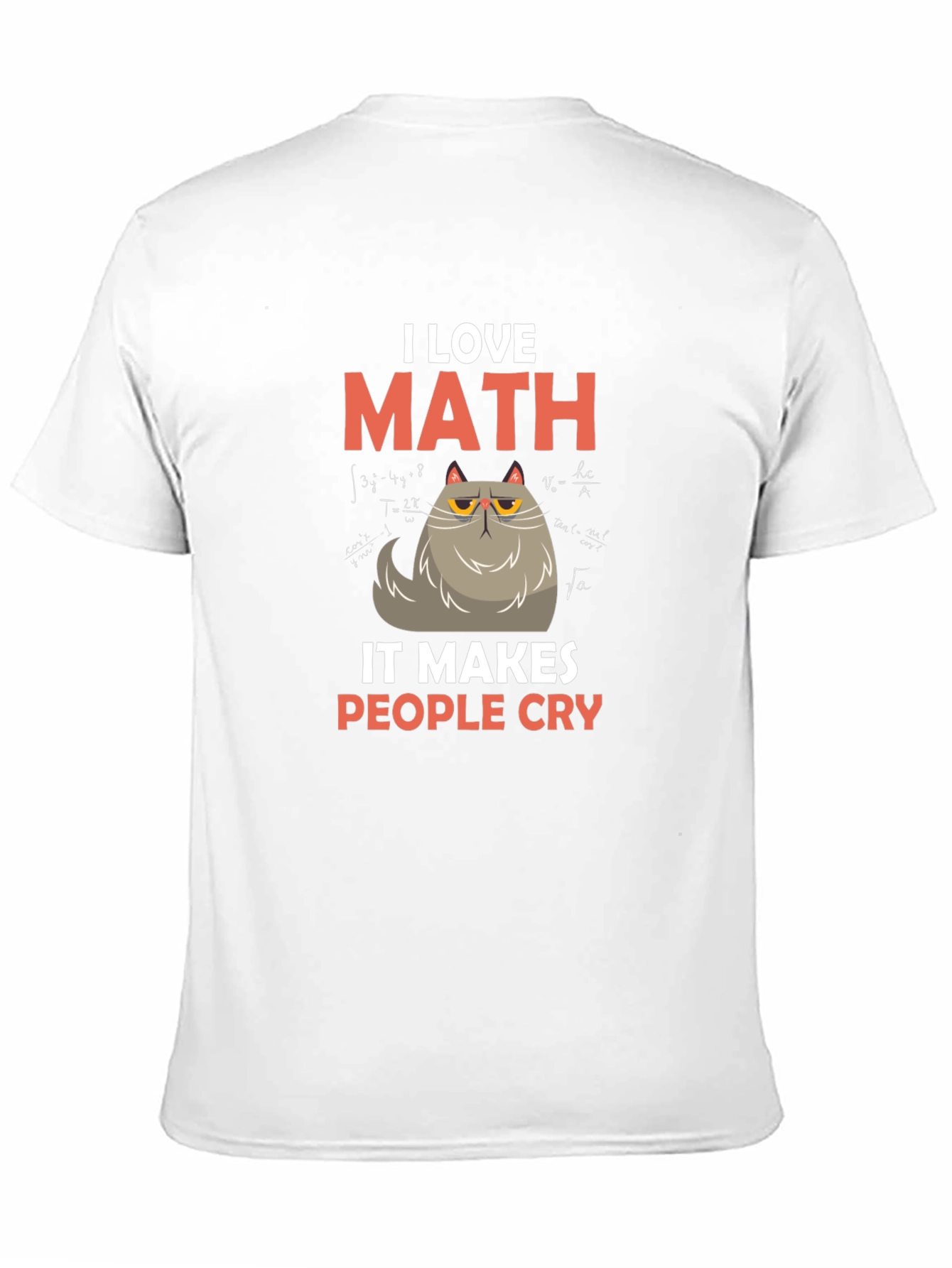 I Love Math Cat T-Shirt - Makes People Cry