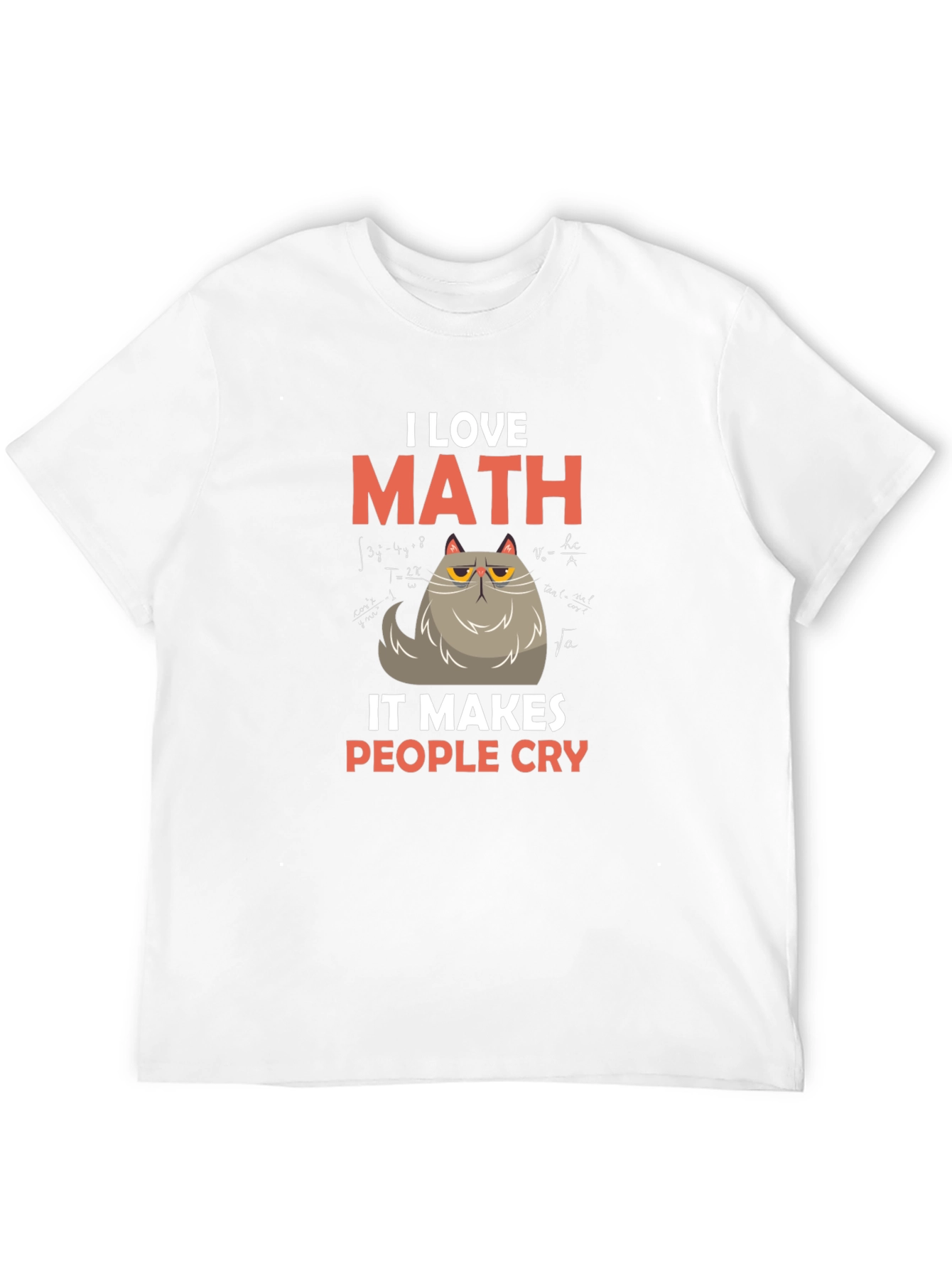 I Love Math Cat T-Shirt - Makes People Cry