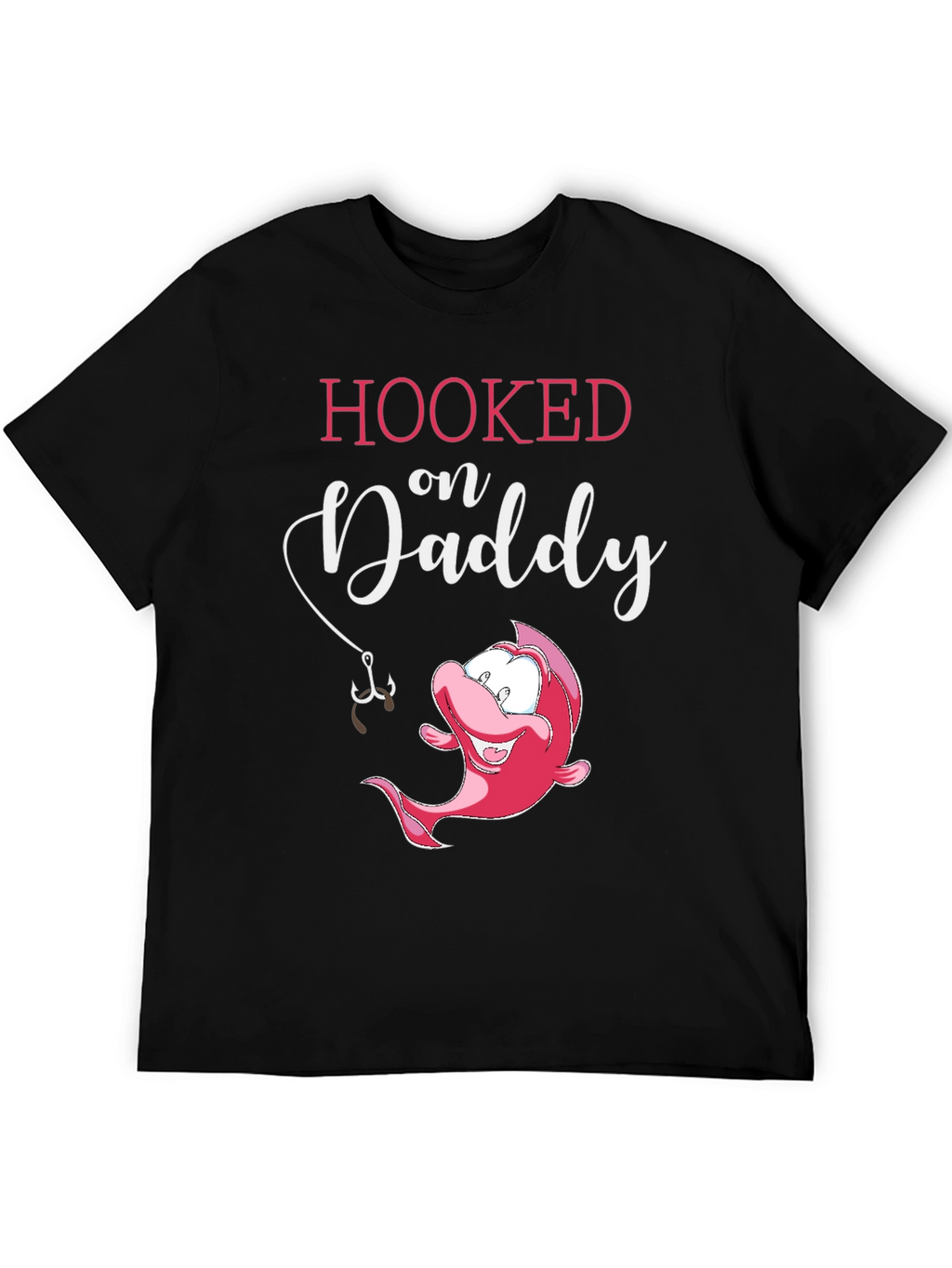 Hooked on Daddy T-Shirt Cute Fish Fathers Day Gift