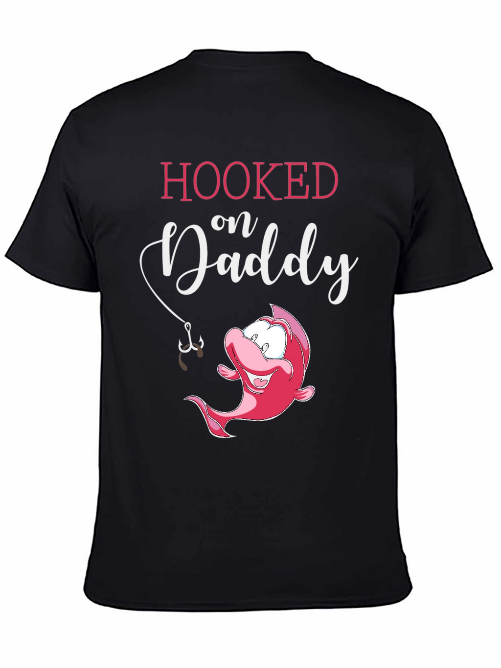 Hooked on Daddy T-Shirt Cute Fish Fathers Day Gift