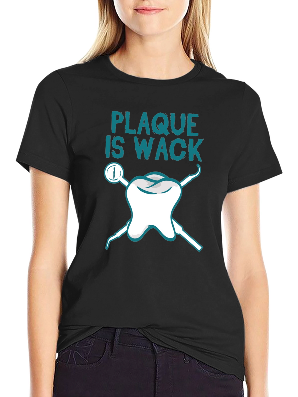 Plaque is Wack Dental T-Shirt