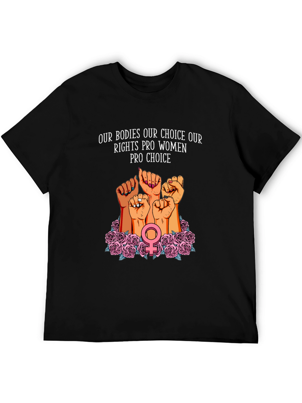 Pro-Choice Womens Rights Graphic T-Shirt