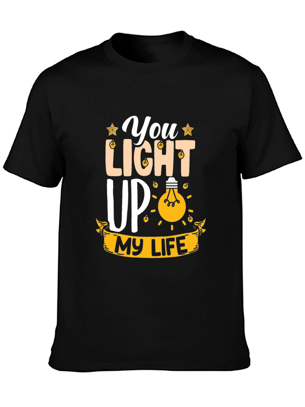 You Light Up My Life Graphic Tee