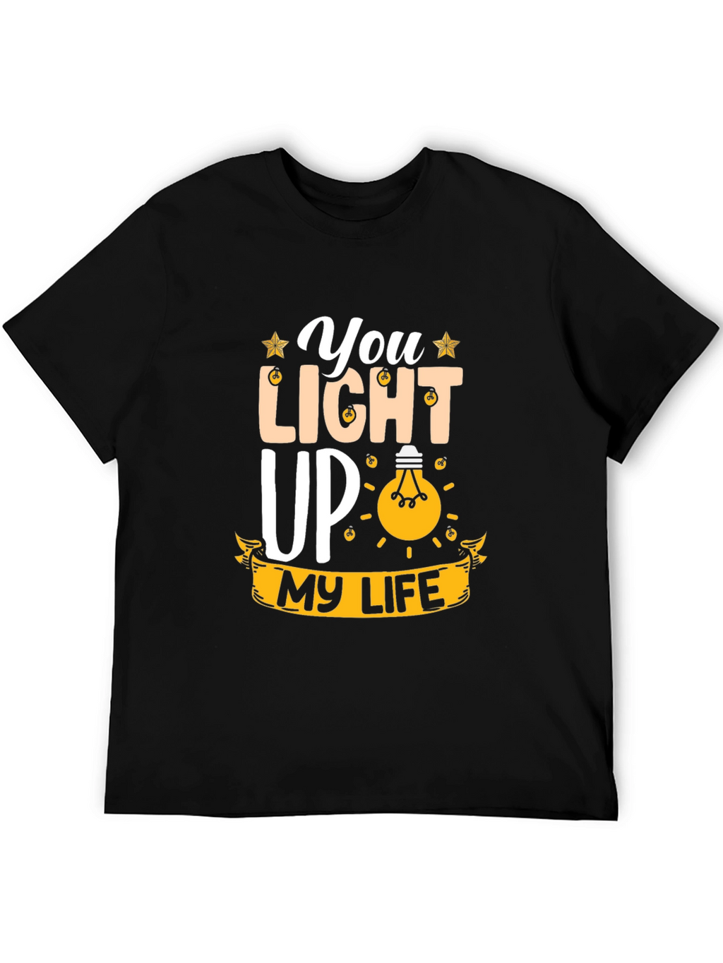 You Light Up My Life Graphic Tee