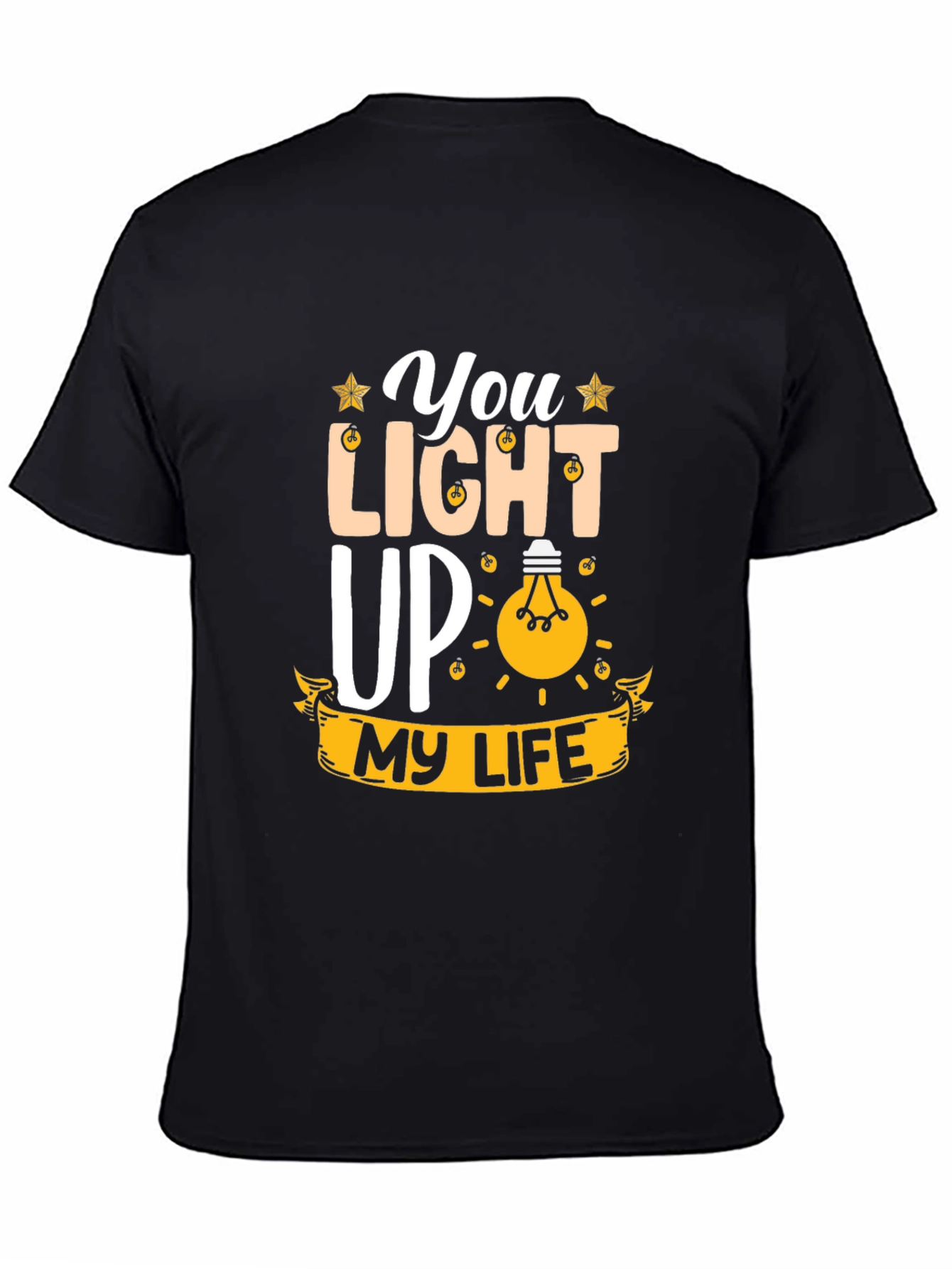 You Light Up My Life Graphic Tee
