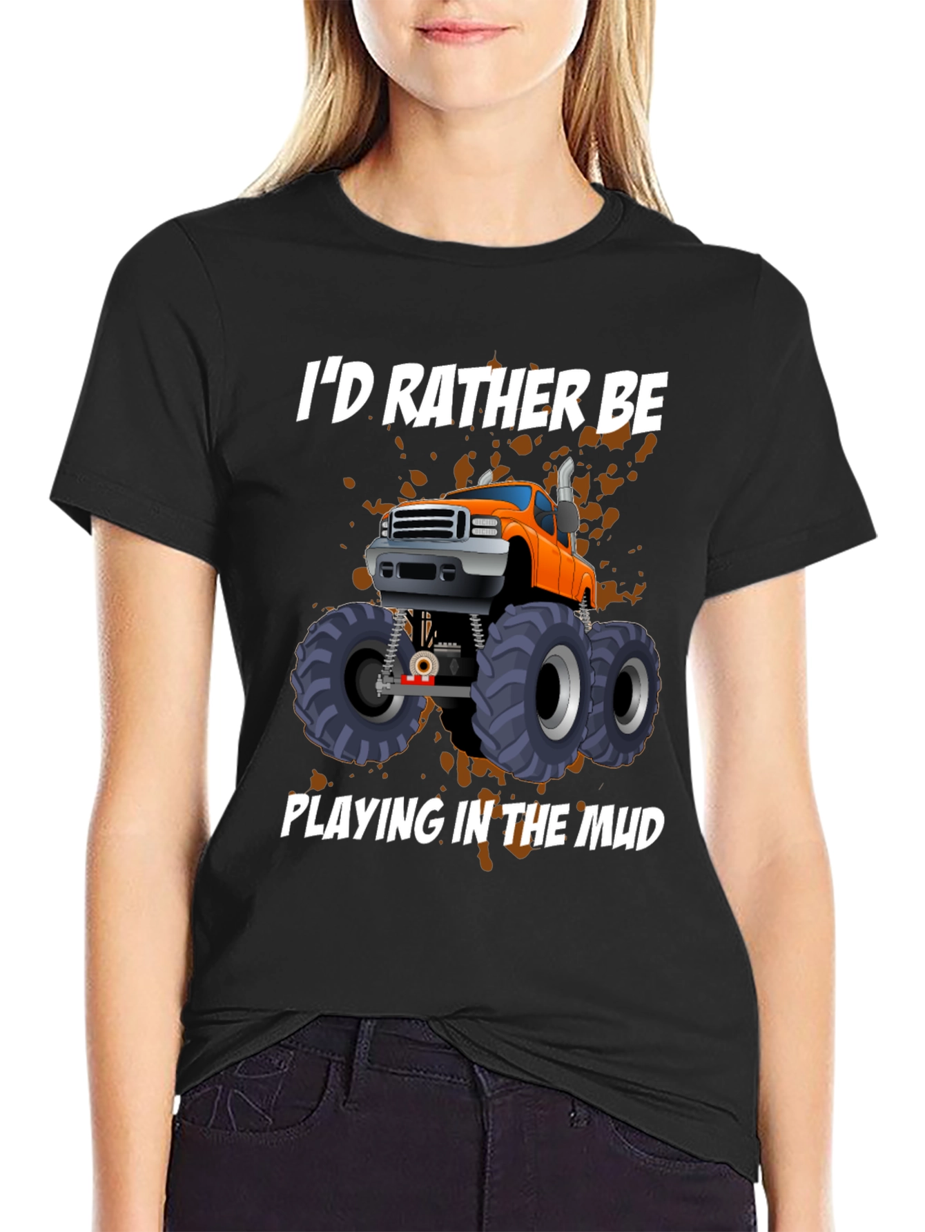 Id Rather Be Playing in the Mud Monster Truck Graphic Tee