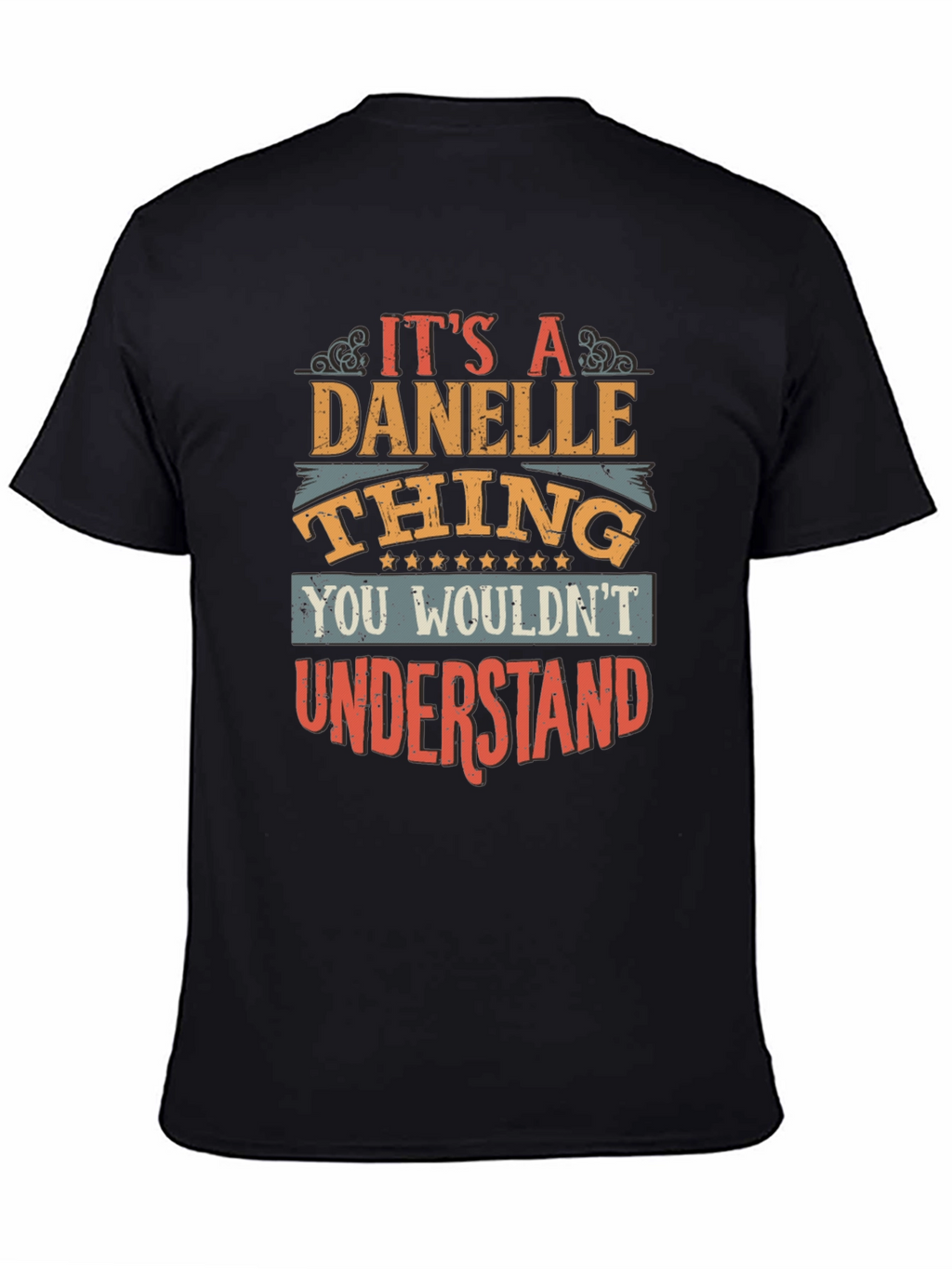 Danelle Thing Graphic T-Shirt - Unique Name Tee