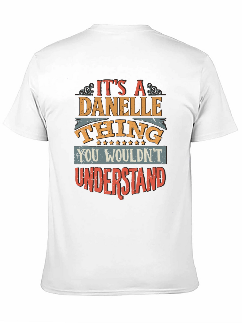 Danelle Thing Graphic T-Shirt - Unique Name Tee