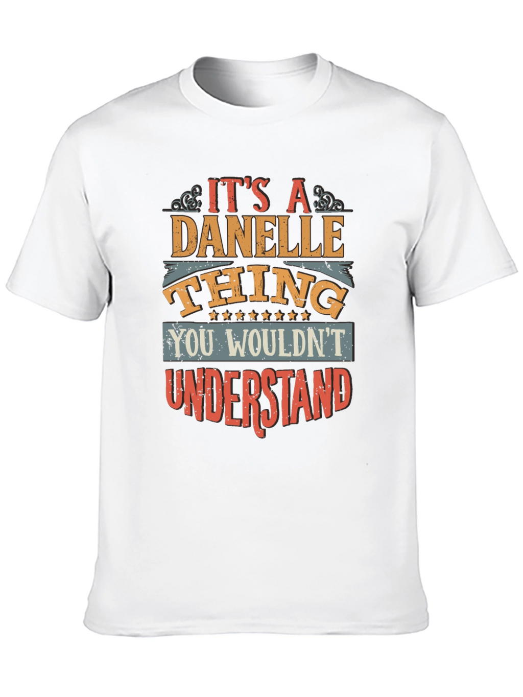 Danelle Thing Graphic T-Shirt - Unique Name Tee