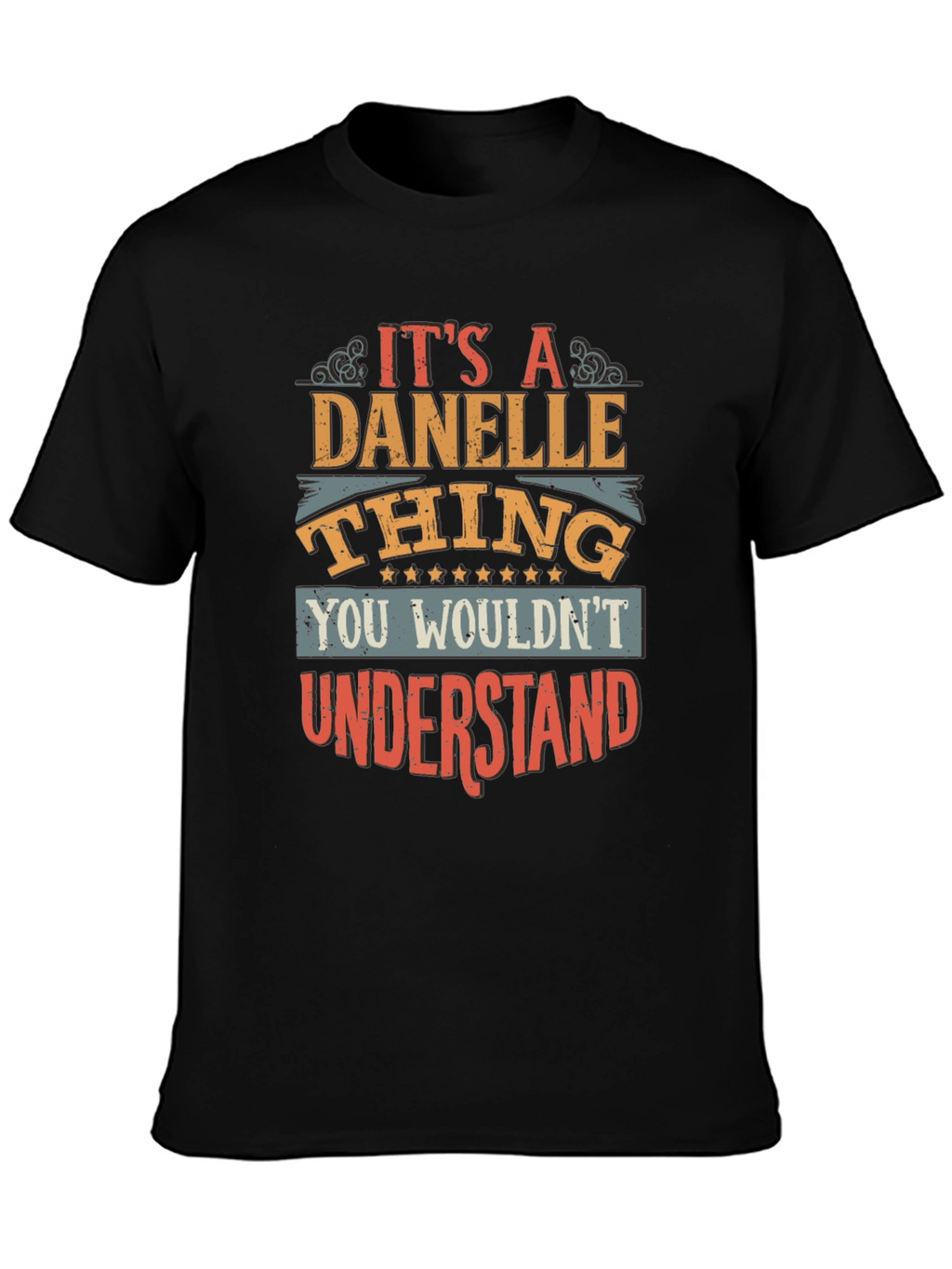 Danelle Thing Graphic T-Shirt - Unique Name Tee