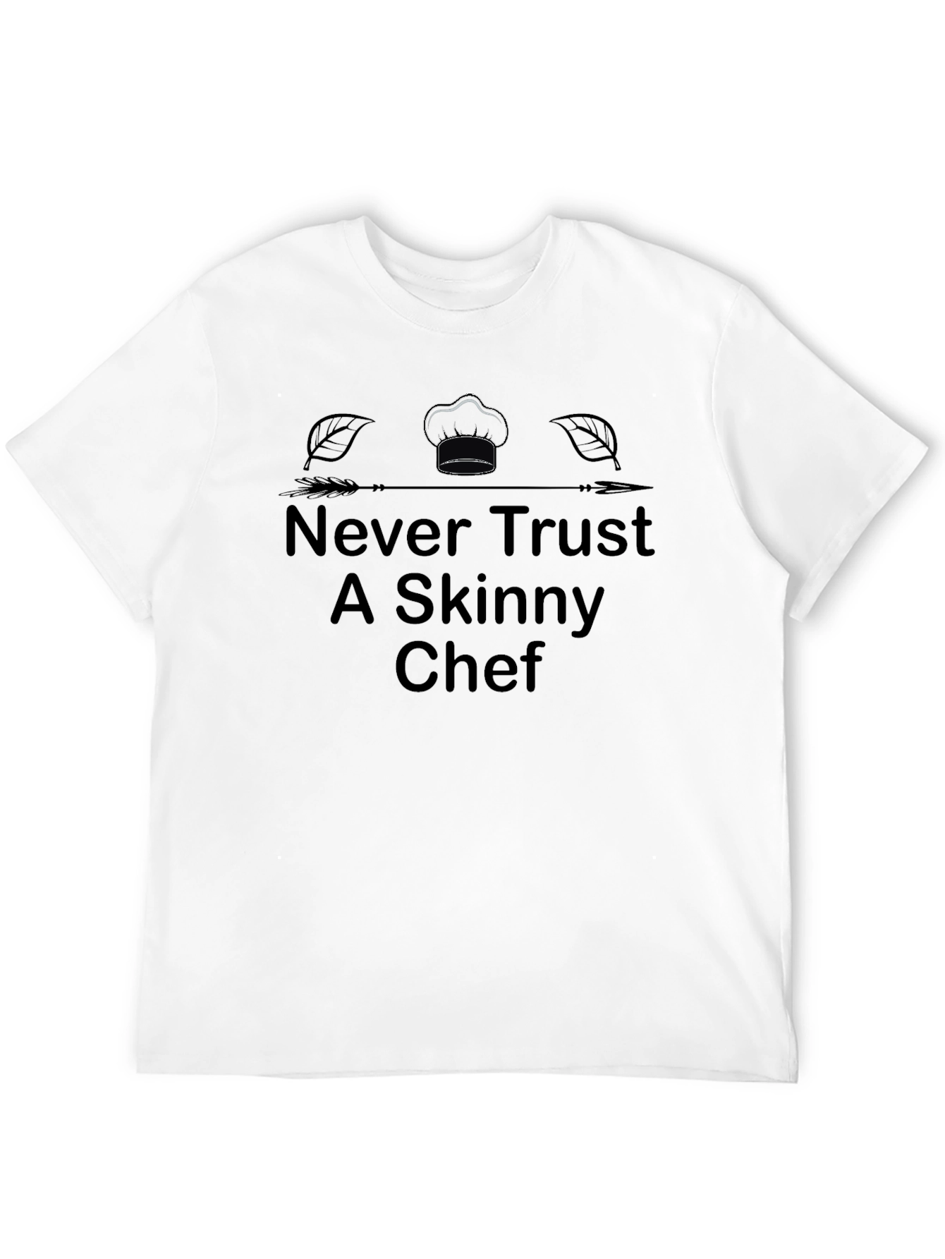 Never Trust a Skinny Chef Graphic Tee