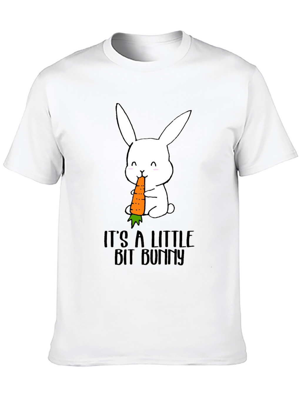 Its A Little Bit Bunny T-Shirt