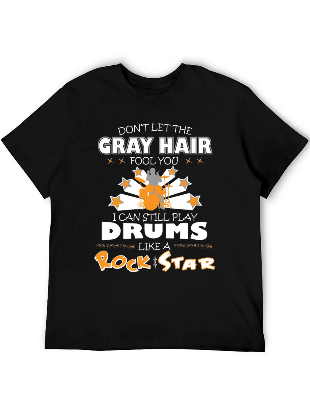 Funny Drummer T-Shirt: Gray Hair Rock Star