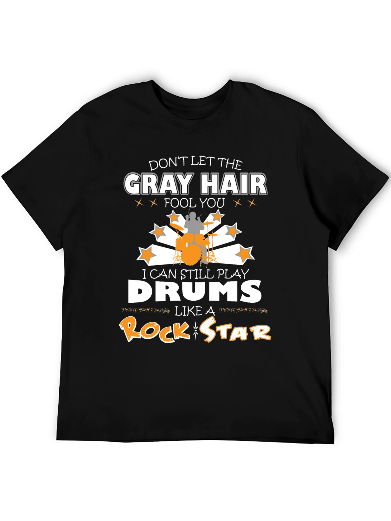 Funny Drummer T-Shirt: Gray Hair Rock Star