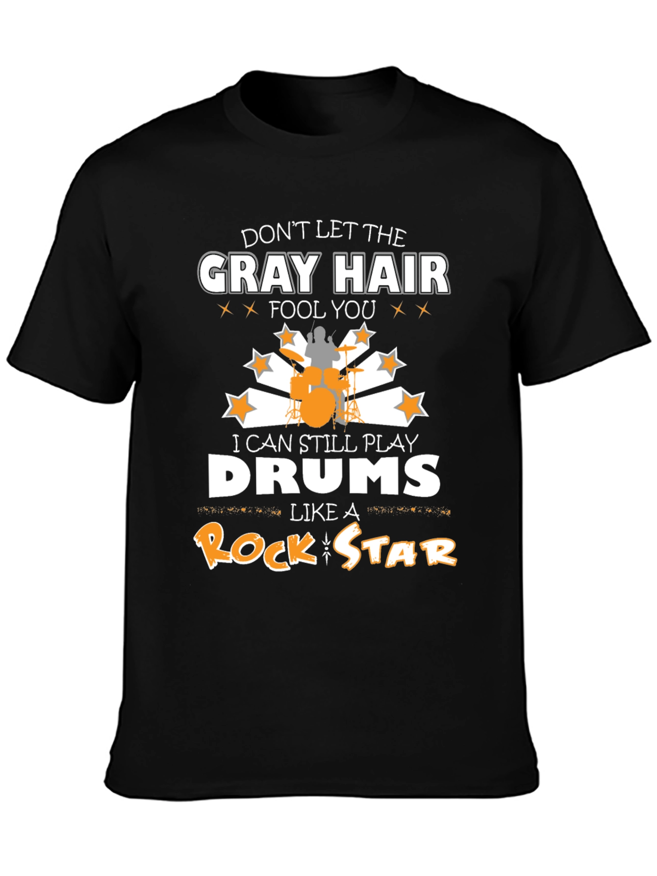 Funny Drummer T-Shirt: Gray Hair Rock Star