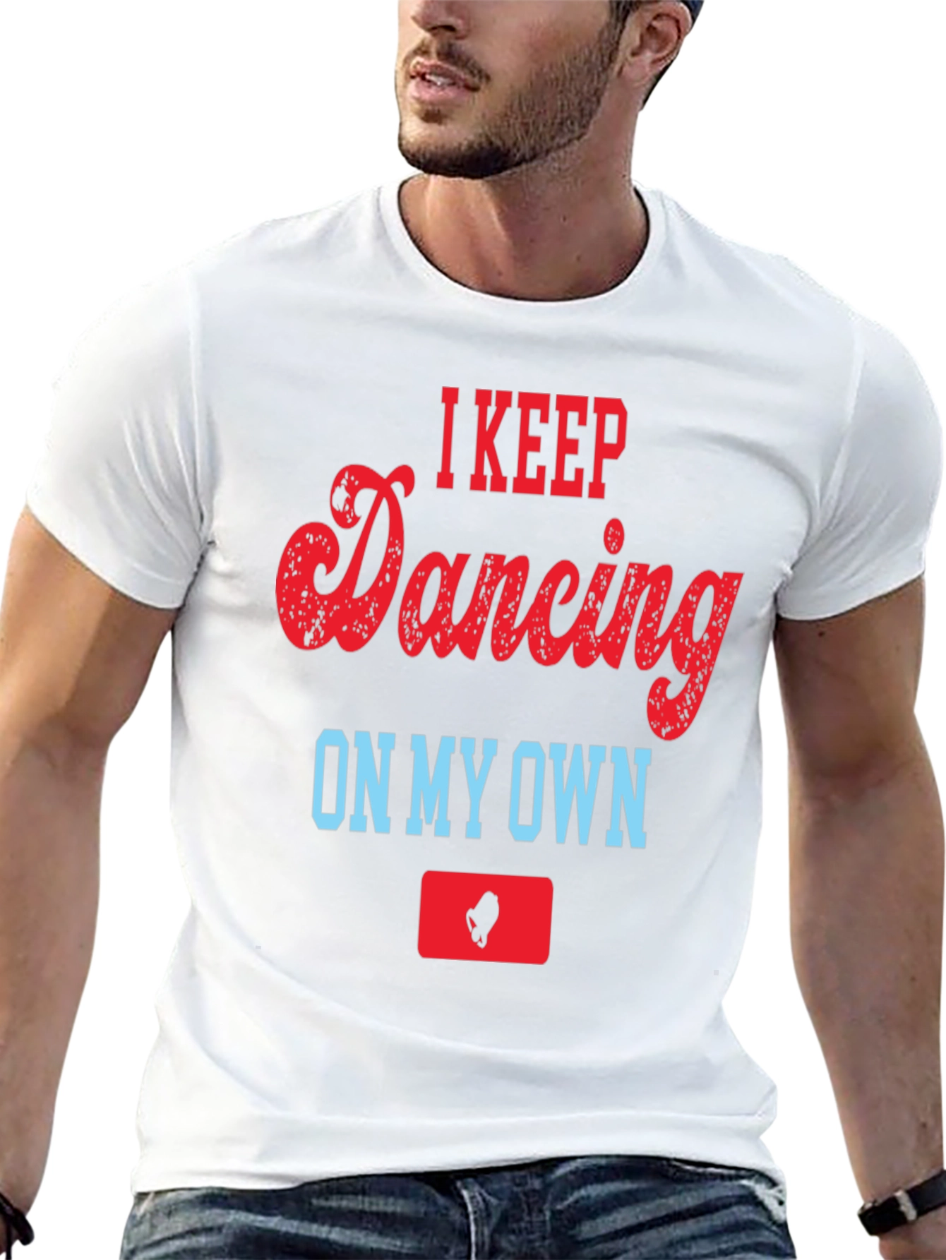 I Keep Dancing On My Own T-Shirt