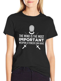 Fencer Mindset T-Shirt: The Most Important Weapon