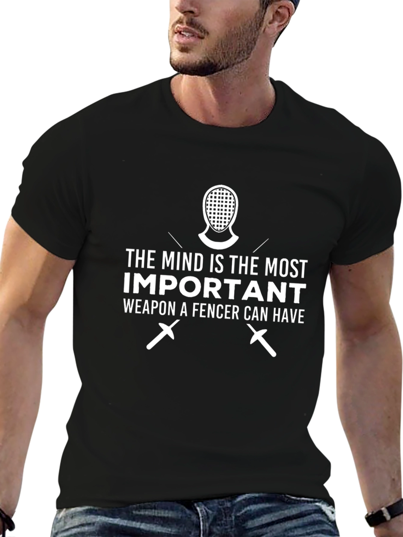 Fencer Mindset T-Shirt: The Most Important Weapon