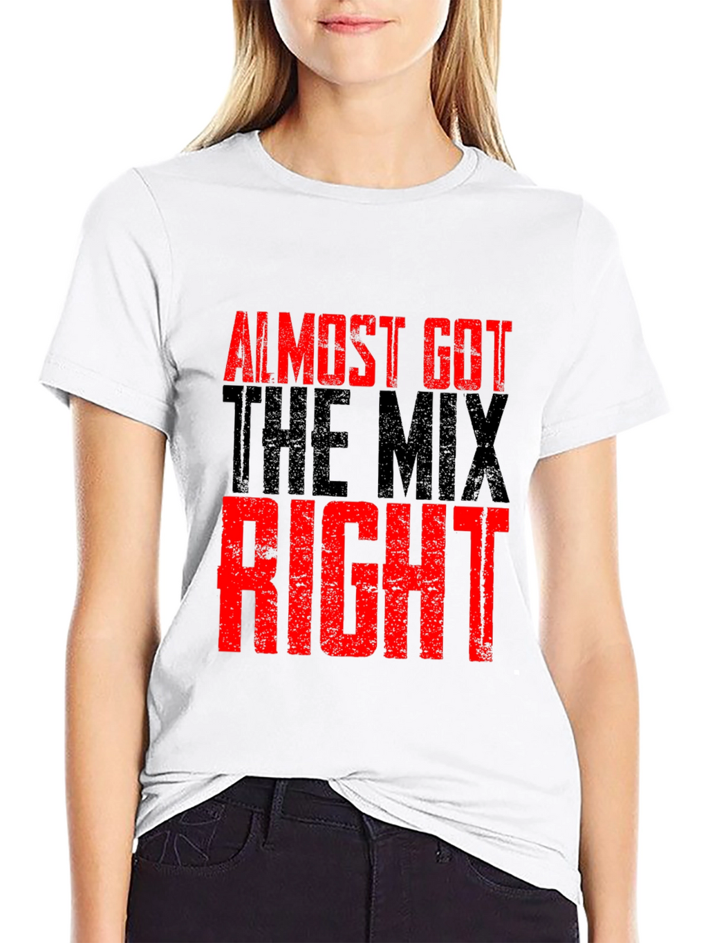 Almost Got The Mix Right Graphic T-Shirt