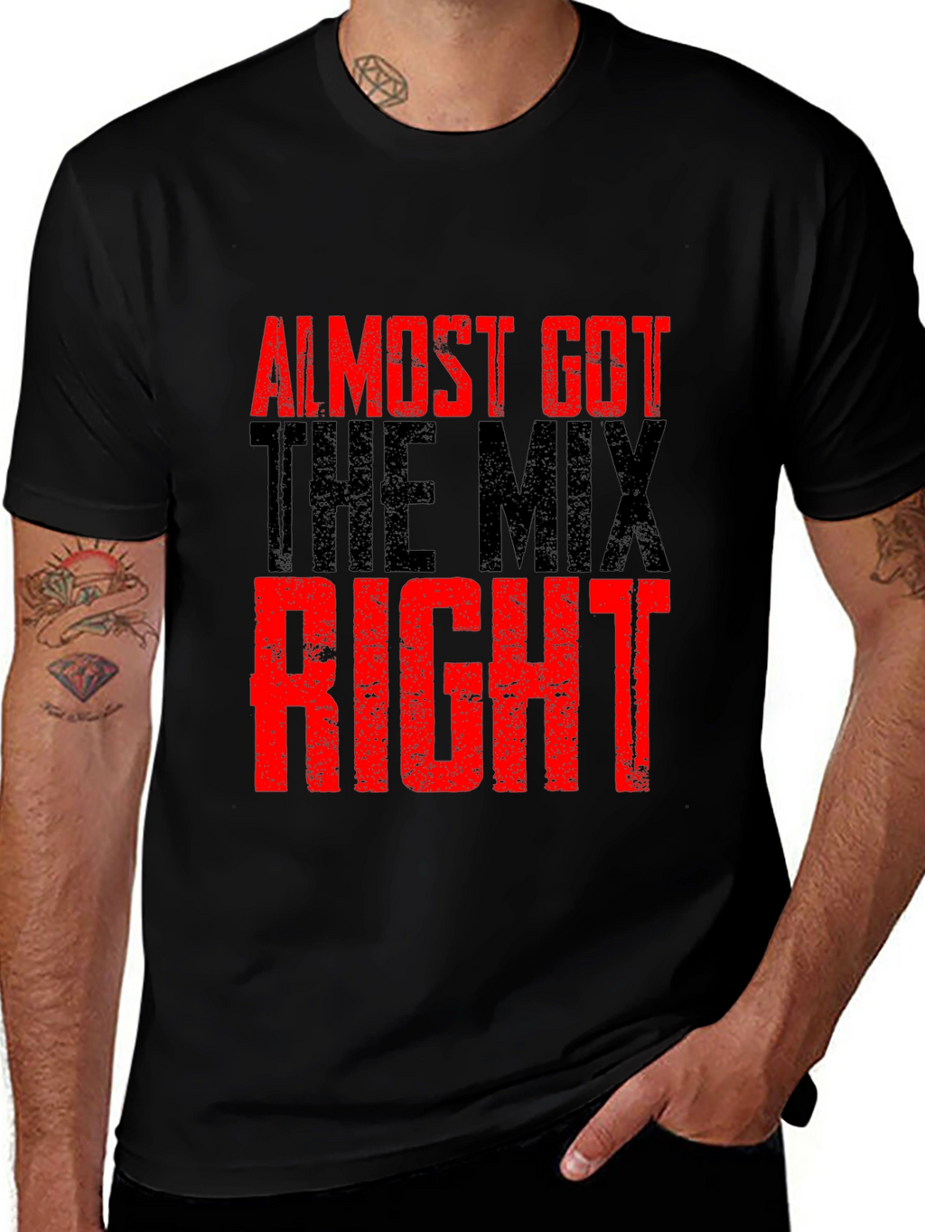 Almost Got The Mix Right Graphic T-Shirt