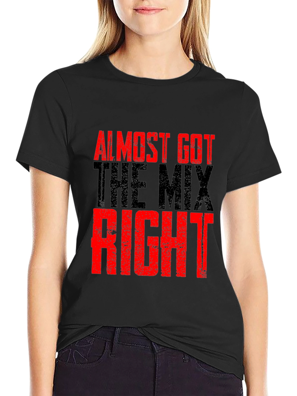 Almost Got The Mix Right Graphic T-Shirt