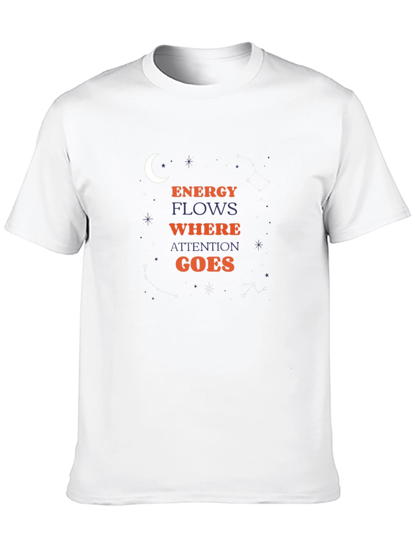 Energy Flows Where Attention Goes Black T-Shirt
