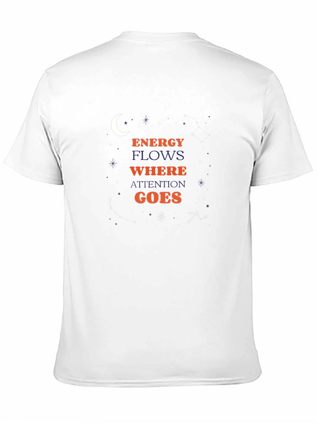 Energy Flows Where Attention Goes Black T-Shirt