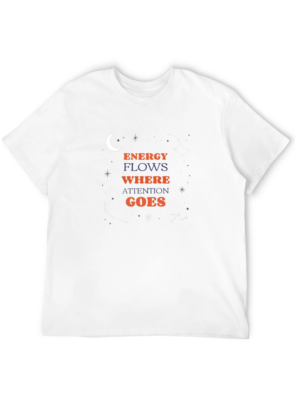 Energy Flows Where Attention Goes Black T-Shirt